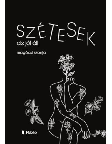 Szétesek, de jól áll!