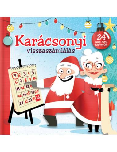 Karácsonyi visszaszámlálás - 24 nap - egy történet