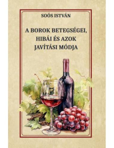 A borok betegségei, hibái és azok javítási módja