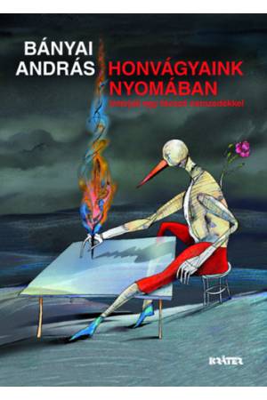 Honvágyaink nyomában - Interjúk egy távozó nemzedékkel