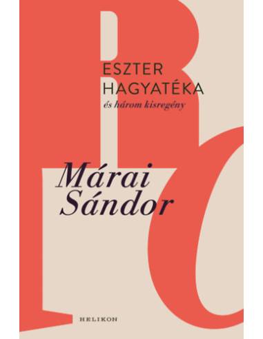 Eszter hagyatéka és három kisregény