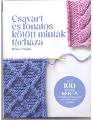 Csavart és fonatos kötött minták tárháza