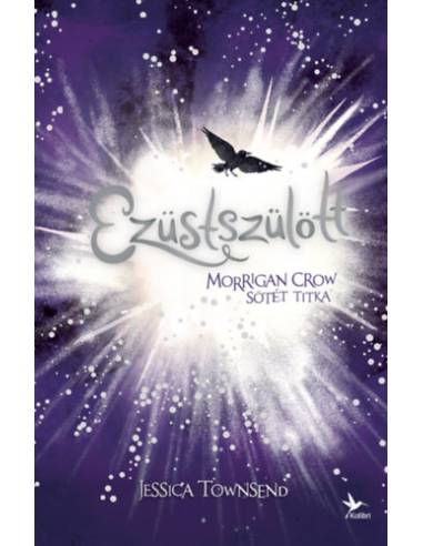 Ezüstszülött - Morrigan Crow sötét titka