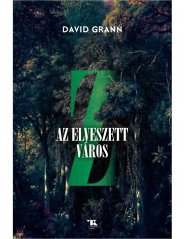 Z, az elveszett város