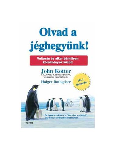 Olvad a jéghegyünk! - Változás és siker bármilyen körülmények között