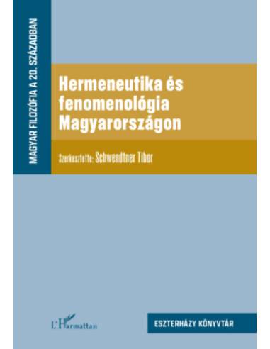 Hermeneutika és fenomenológia Magyarországon