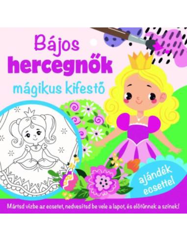 Bájos hercegnők - mágikus kifestő - ajándék ecsettel