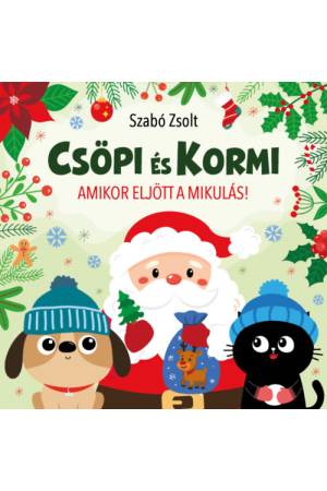 Csöpi és Kormi - Amikor eljött a Mikulás!