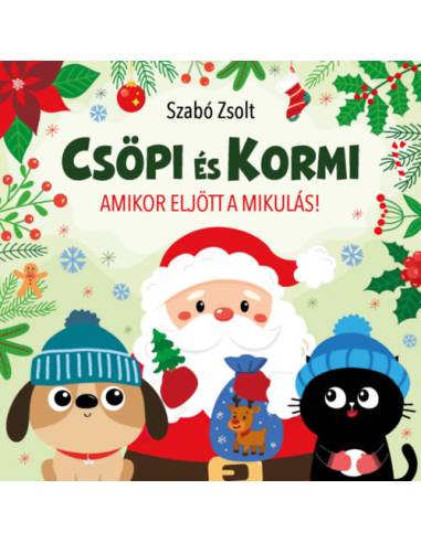 Csöpi és Kormi - Amikor eljött a Mikulás!