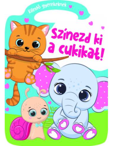 Színezd ki a cukikat! - kifestő gyerekeknek