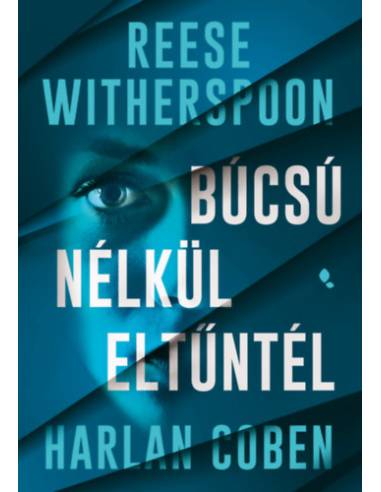 Búcsú nélkül eltűntél