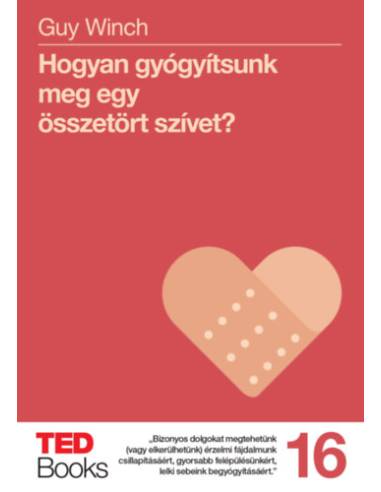 Hogyan gyógyítsunk meg egy összetört szívet? - TEB Books 16.