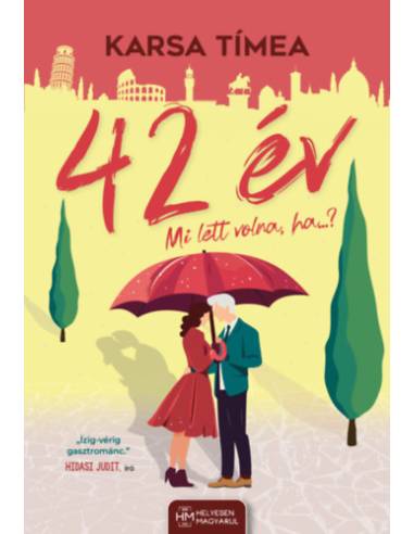 42 év - Mi lett  volna, ha...?