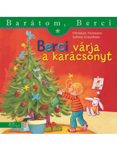 Berci várja a karácsonyt - Barátom, Berci