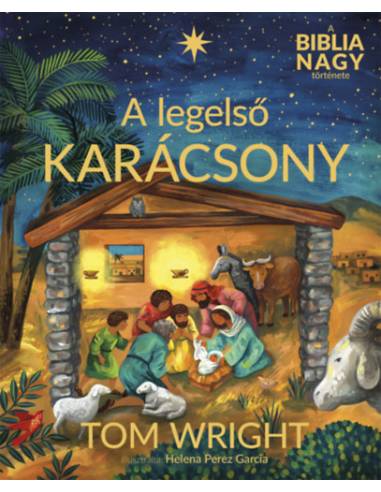 A legelső karácsony - A Biblia nagy története