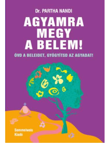 Agyamra megy a belem!