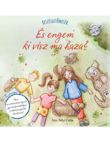 Beszélgetőmesék - És engem ki visz ma haza?