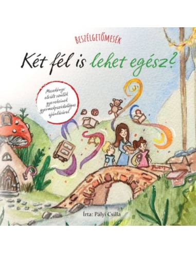 Beszélgetőmesék - Két fél is lehet egész?