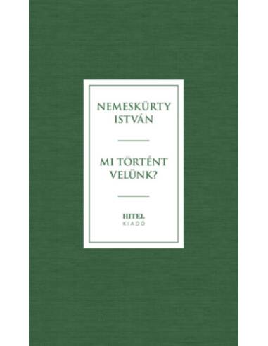 Mi történt velünk?