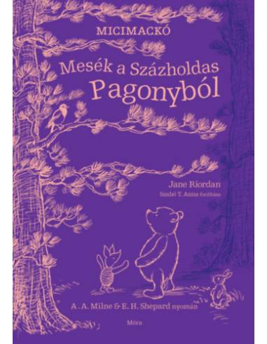 Mesék a Százholdas Pagonyból