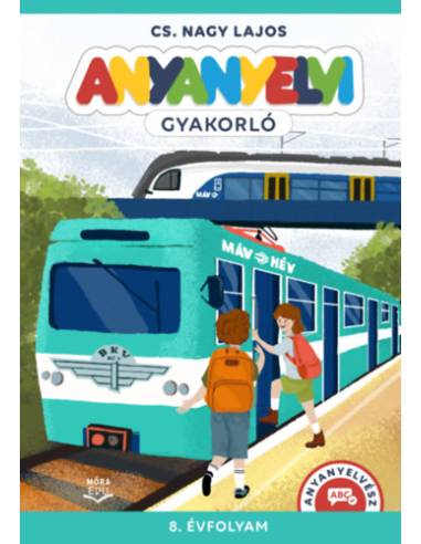 Anyanyelvi gyakorló - 8. évfolyam