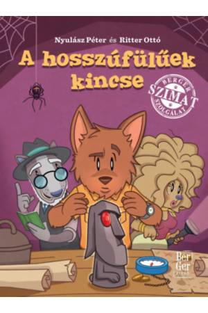 A hosszúfülűek kincse - BerGer Szimat Szolgálat