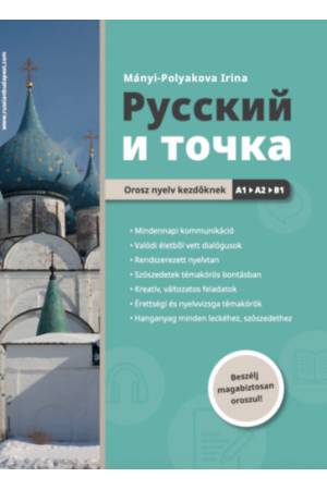 Russzkij i tocska - Orosz nyelv kezdőknek A1-A2-B1
