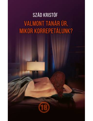 Valmont tanár úr, mikor korrepetálunk?