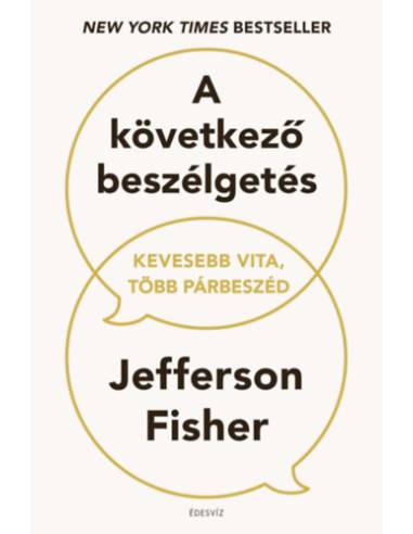 A következő beszélgetés - Kevesebb vita, több párbeszéd