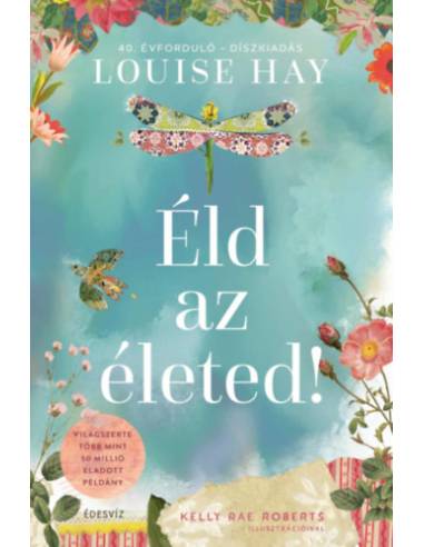 Éld az életed! - 40. Évforduló - Díszkiadás