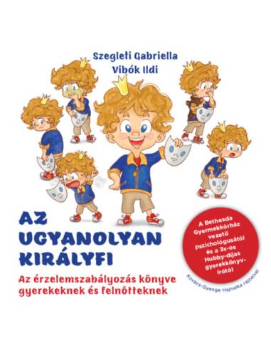 Az ugyanolyan királyfi - Az érzelemszabályozás könyve gyerekeknek és felnőtteknek