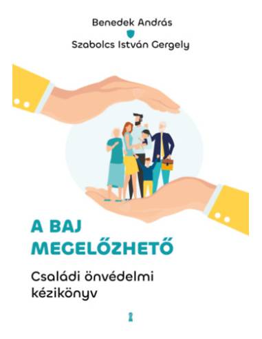 A baj megelőzhető - Családi önvédelmi kézikönyv