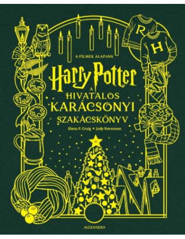 Harry Potter - A hivatalos karácsonyi szakácskönyv