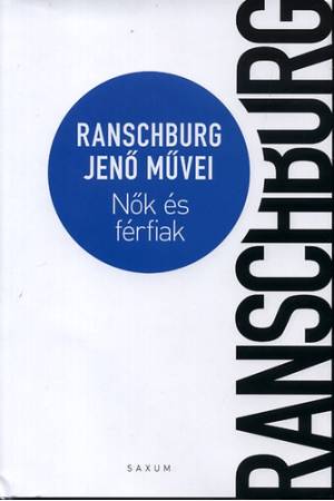 Nők és férfiak - Ranschburg Jenő művei