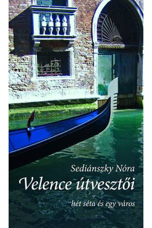 Velence útvesztői - Hét séta és egy város