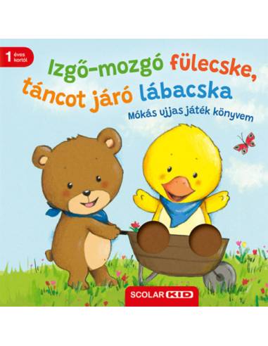 Izgő-mozgó fülecske, táncot járó lábacska - Mókás ujjas játék könyvem