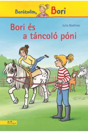 Bori és a táncoló póni - Barátnőm, Bori 17.