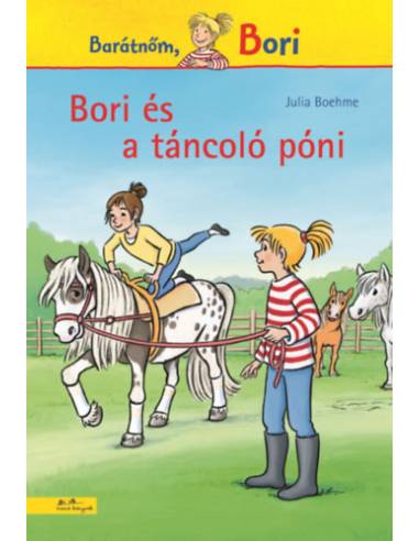Bori és a táncoló póni - Barátnőm, Bori 17.