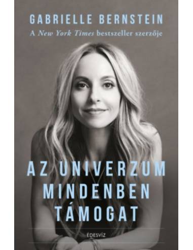 Az Univerzum mindenben támogat
