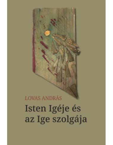 Isten Igéje és az Ige szolgája