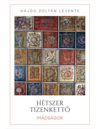 Hétszer tizenkettő - Imádságok