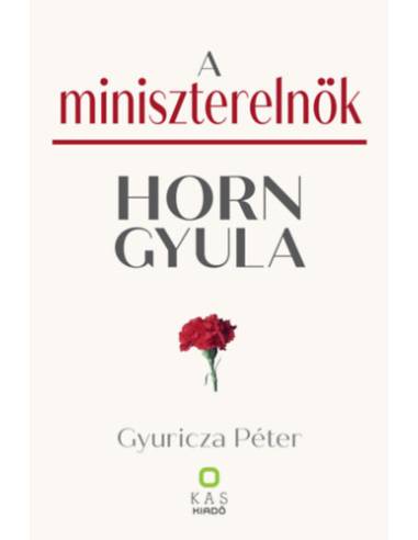 A miniszterelnök - Horn Gyula