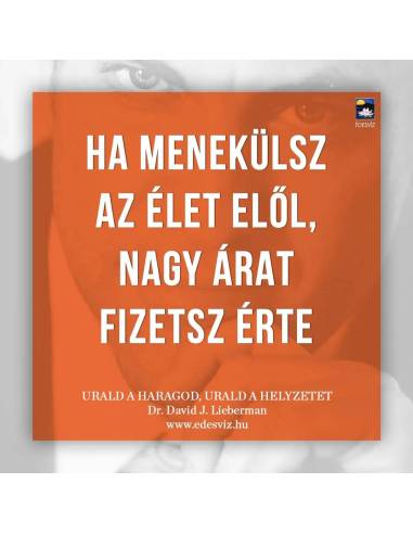 Urald a haragod urald a helyzetet - Őrizd meg a hidegvéred és urald a helyzetet bármilyen szituáció vagy párbeszéd során!