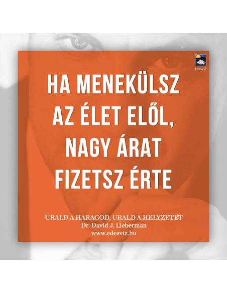 Urald a haragod urald a helyzetet - Őrizd meg a hidegvéred és urald a helyzetet bármilyen szituáció vagy párbeszéd során!