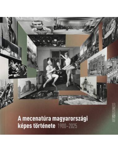 A mecenatúra magyarországi képes története 1900-2025