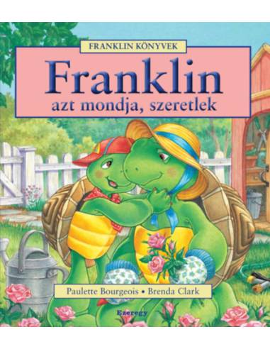 Franklin azt mondja, szeretlek