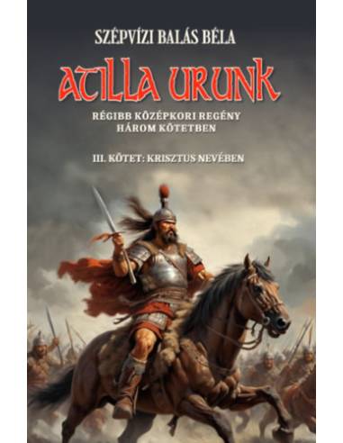 Atilla urunk III. kötet