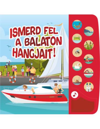 Ismerd fel a Balaton hangjait! - Kis Balaton-rajongók hangoskönyve