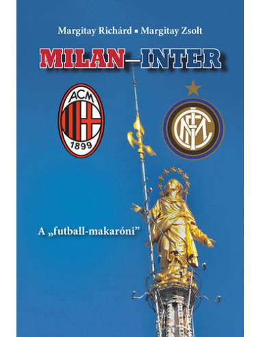 Milan-Inter - A "futball-makaróni"