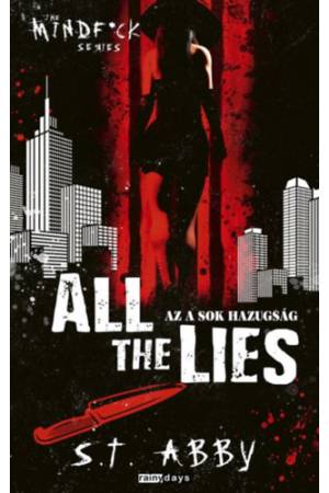 All The Lies - Az a sok hazugság